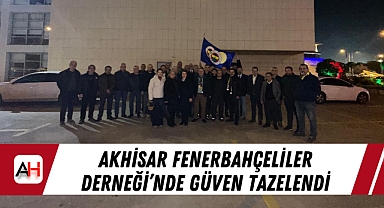 Akhisar Fenerbahçeliler Derneği'nde güven tazelendi