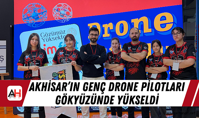 Akhisar'ın Genç Drone Pilotları Gökyüzünde Yükseldi