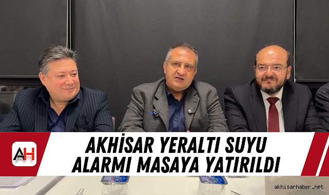 Akhisar Yeraltı Suyu Alarmı Masaya Yatırıldı
