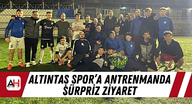 Altıntaş Spor’a Antrenmanda Sürpriz Ziyaret