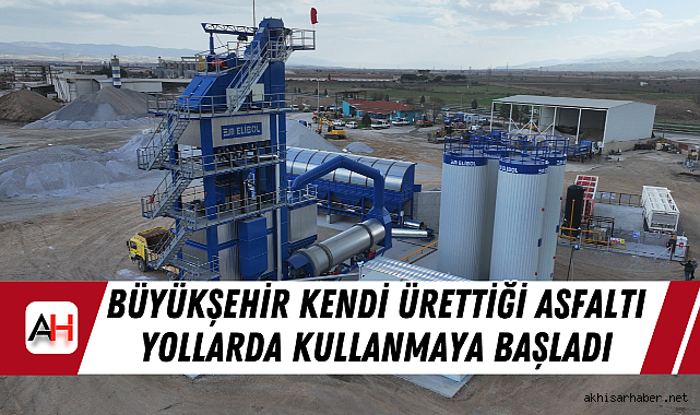Büyükşehir Kendi Ürettiği Asfaltı Yollarda Kullanmaya Başladı