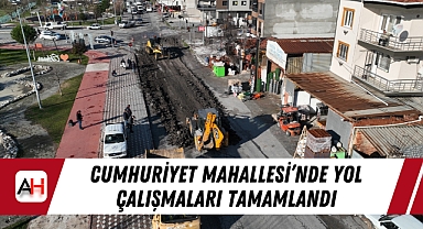 Cumhuriyet Mahallesi'nde yol çalışmaları tamamlandı