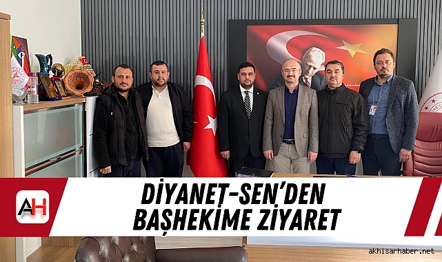 Diyanet-Sen’den Başhekime Ziyaret