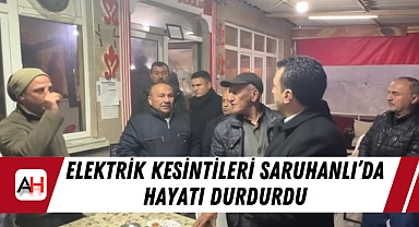 Elektrik Kesintileri Saruhanlı’da Hayatı Durdurdu