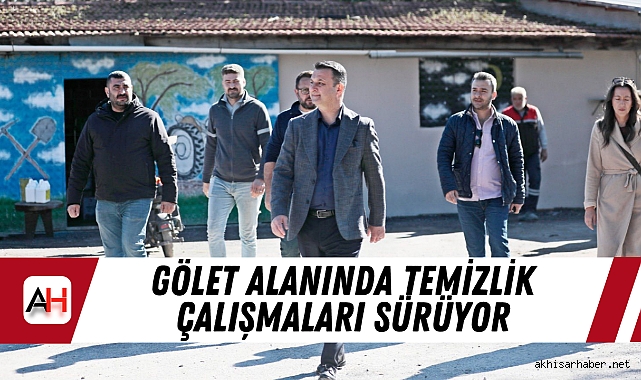 Gölet Alanında Temizlik Çalışmaları Sürüyor