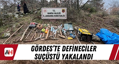 Gördes'te defineciler suçüstü yakalandı