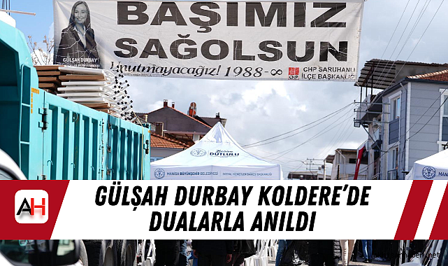 Gülşah Durbay Koldere'de Dualarla Anıldı