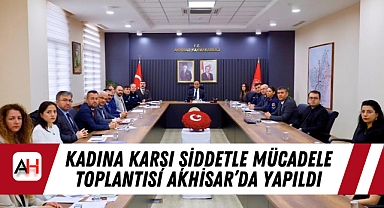 Kadına Karşı Şiddetle Mücadele Toplantısı Akhisar'da Yapıldı