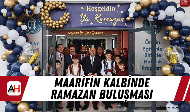 Maarifin kalbinde Ramazan buluşması
