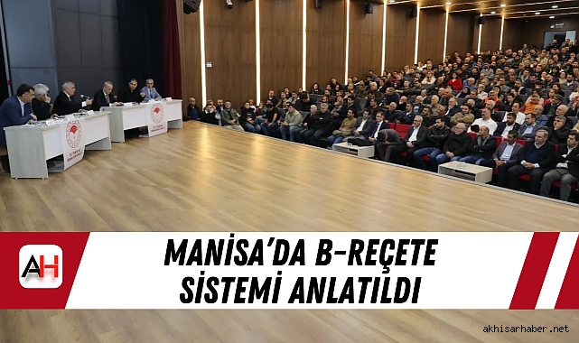 Manisa'da B-Reçete Sistemi Anlatıldı