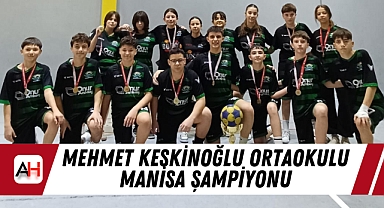 Mehmet Keskinoğlu Ortaokulu Manisa şampiyonu