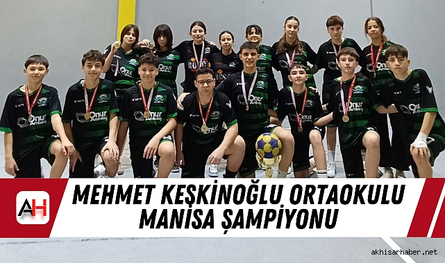 Mehmet Keskinoğlu Ortaokulu Manisa şampiyonu