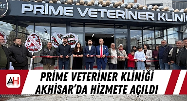 Prime Veteriner Kliniği Akhisar’da Hizmete Açıldı