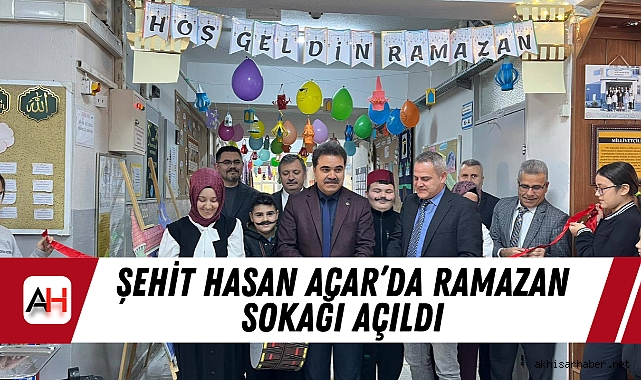 Şehit Hasan Acar’da Ramazan Sokağı Açıldı