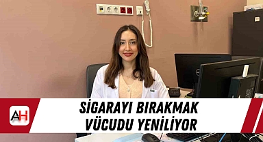 Sigarayı bırakmak vücudu yeniliyor