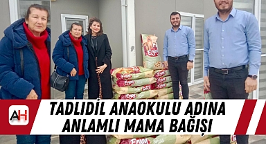 Tadlıdil Anaokulu Adına Anlamlı Mama Bağışı