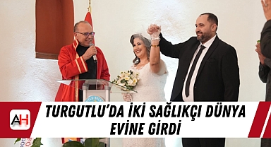 Turgutlu’da iki sağlıkçı dünya evine girdi