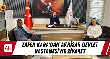 Zafer Kara'dan Akhisar Devlet Hastanesi'ne ziyaret