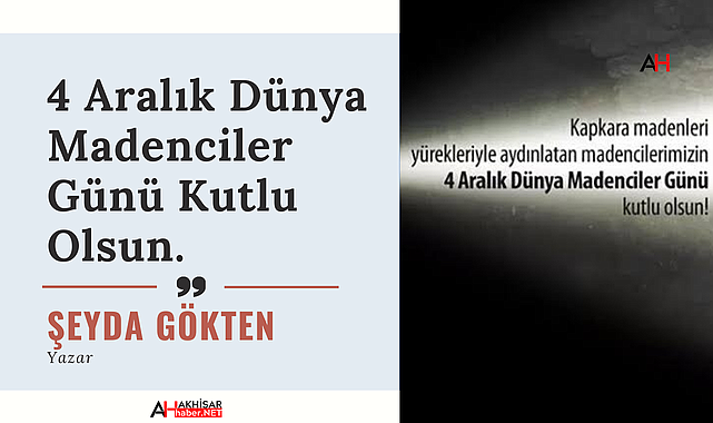 4 Aralık Dünya Madenciler Günü Kutlu Olsun