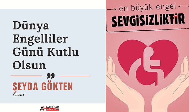 Dünya Engelliler Günü Kutlu Olsun