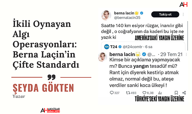 İkili Oynayan Algı Operasyonları: Berna Laçin'in Çifte Standardı
