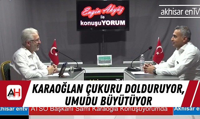 Karaoğlan Çukuru Dolduruyor, Umudu Büyütüyor