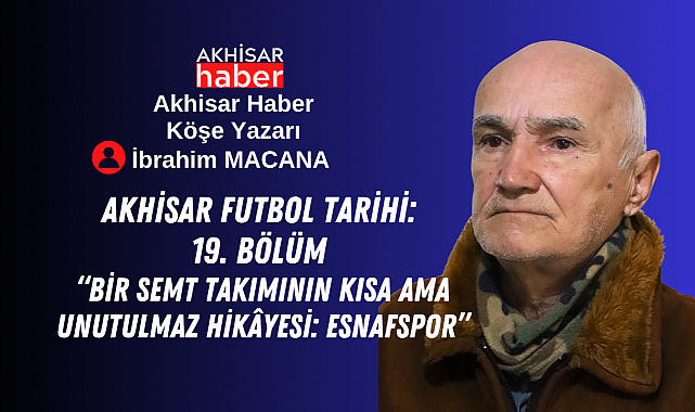 Bir Semt Takımının Kısa Ama Unutulmaz Hikâyesi: Esnafspor