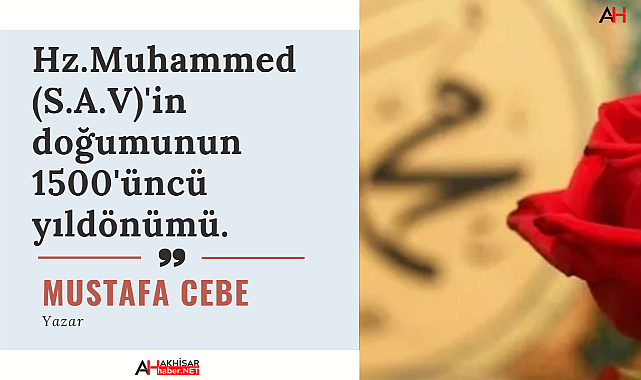 Hz. Muhammed (S.A.V)'in doğumunun 1500'üncü yıldönümü