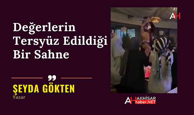 Değerlerin Tersyüz Edildiği Bir Sahne