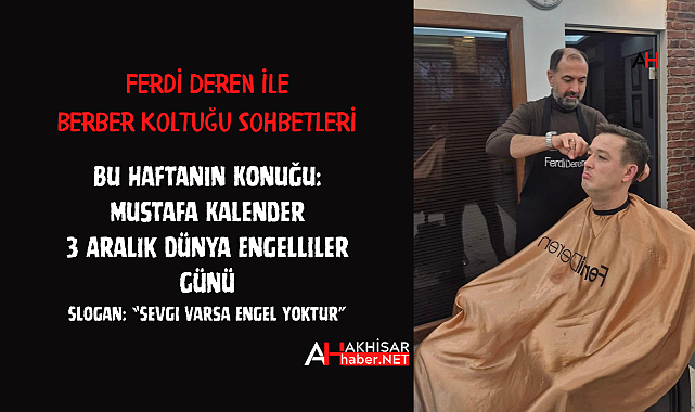 Ferdi Deren ile Berber Koltuğu Sohbeti – Bu Haftanın Konuğu: Mustafa Kalender