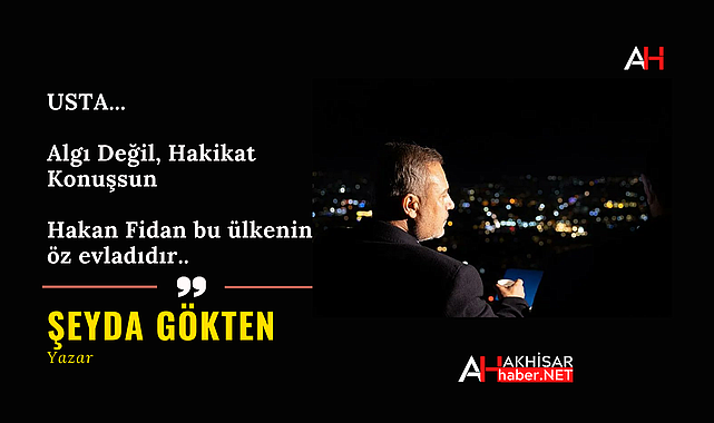 Usta: Algı Değil, Hakikat Konuşsun