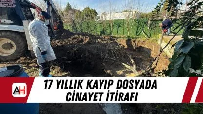 17 Yıllık Kayıp Dosyada Cinayet İtirafı