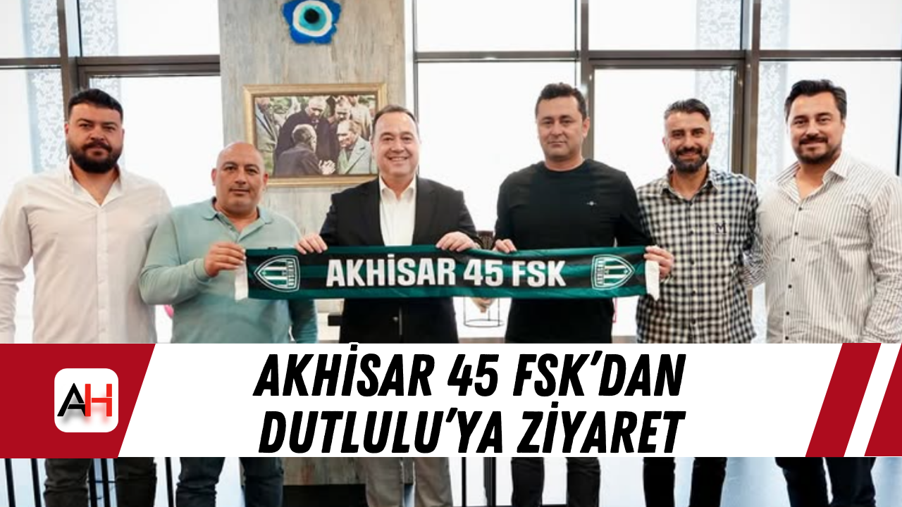 Akhisar 45 FSK’dan Dutlulu’ya Ziyaret