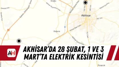 Akhisar’da 28 Şubat, 1 ve 3 Mart’ta Elektrik Kesintisi