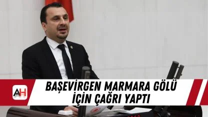 Başevirgen Marmara Gölü İçin Çağrı Yaptı