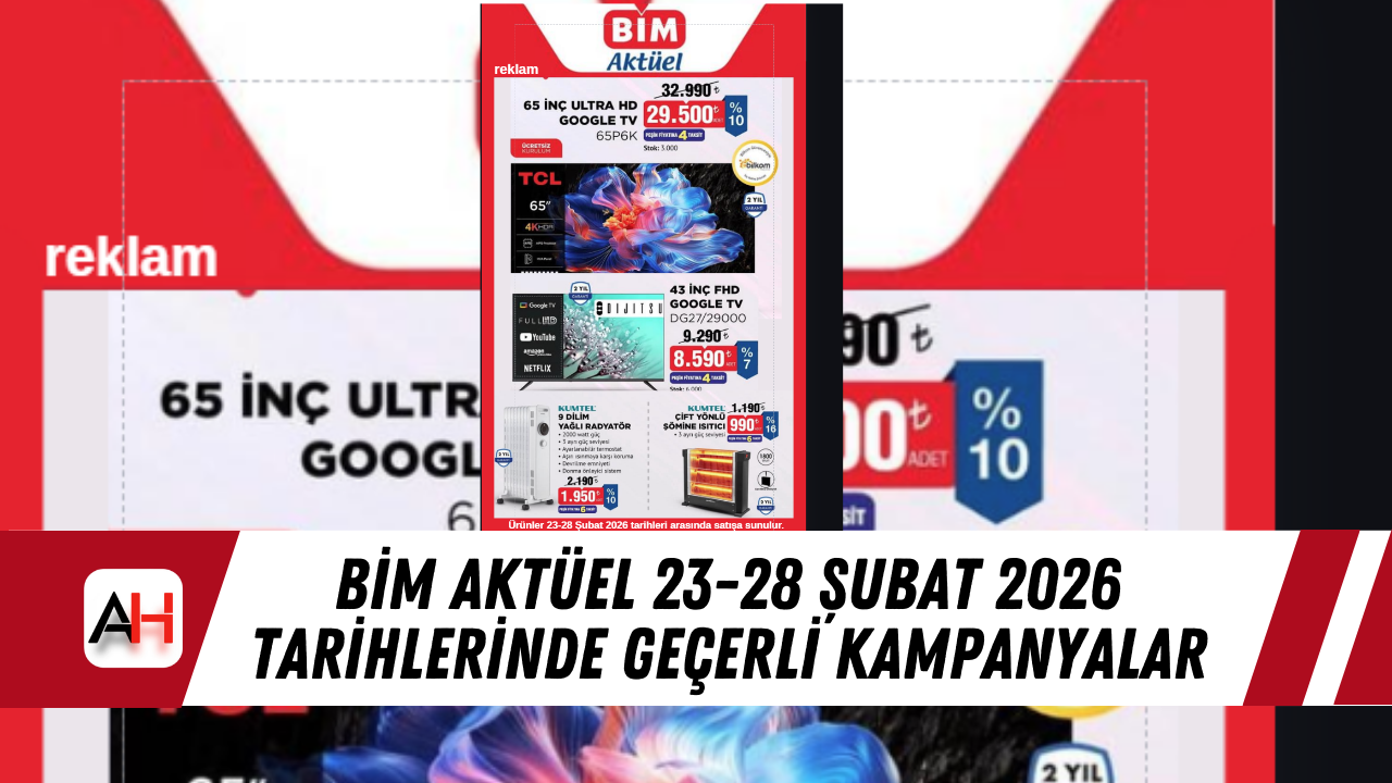 BİM Aktüel 23-28 Şubat 2026 tarihlerinde geçerli kampanyalar