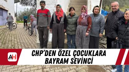 CHP’den Özel Çocuklara Bayram Sevinci