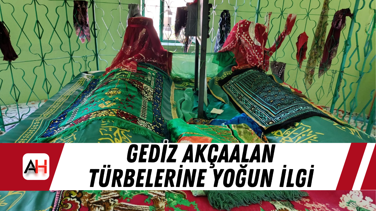 Gediz Akçaalan Türbelerine Yoğun İlgi