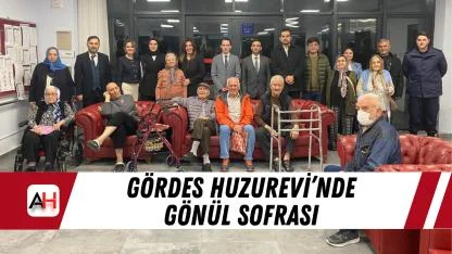 Gördes Huzurevi’nde Gönül Sofrası