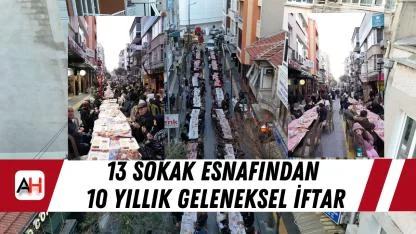 13 Sokak Esnafından 10 yıllık Geleneksel İftar