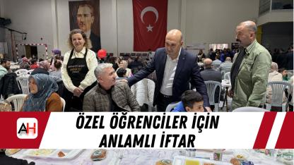 Akhisar Eğitiminde Kadın Eli projesi kapsamında Özel öğrenciler için anlamlı iftar