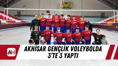 Akhisar Gençlik voleybolda 3’te 3 yaptı