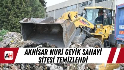 Akhisar Nuri Geyik Sanayi Sitesi temizlendi
