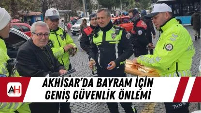 Akhisar’da Bayram İçin Geniş Güvenlik Önlemi