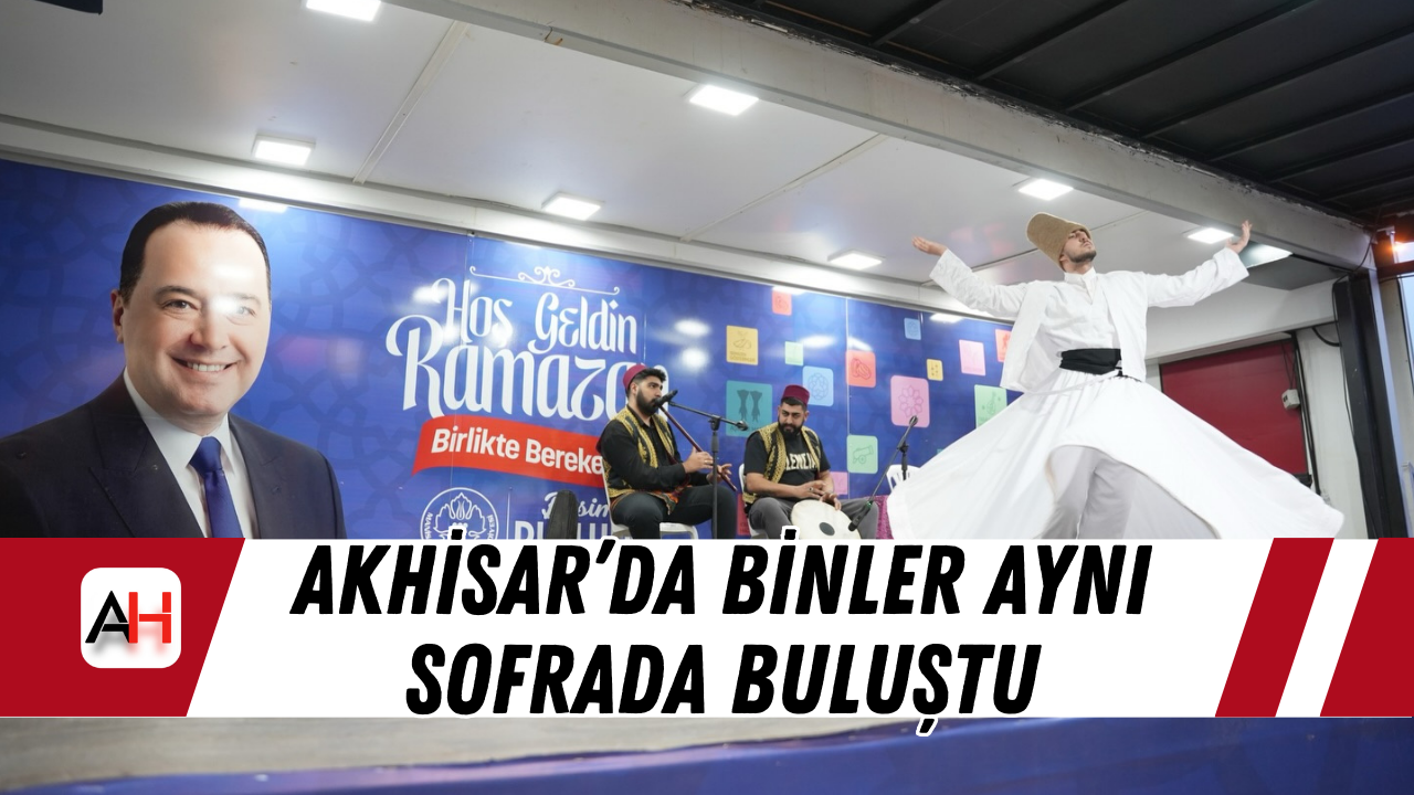 Akhisar’da Binler Aynı Sofrada Buluştu