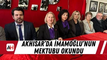 Akhisar’da İmamoğlu’nun Mektubu Okundu