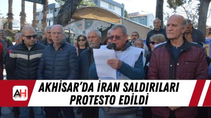 Akhisar’da İran saldırıları protesto edildi
