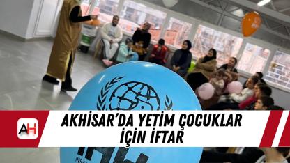 Akhisar’da Yetim Çocuklar İçin İftar