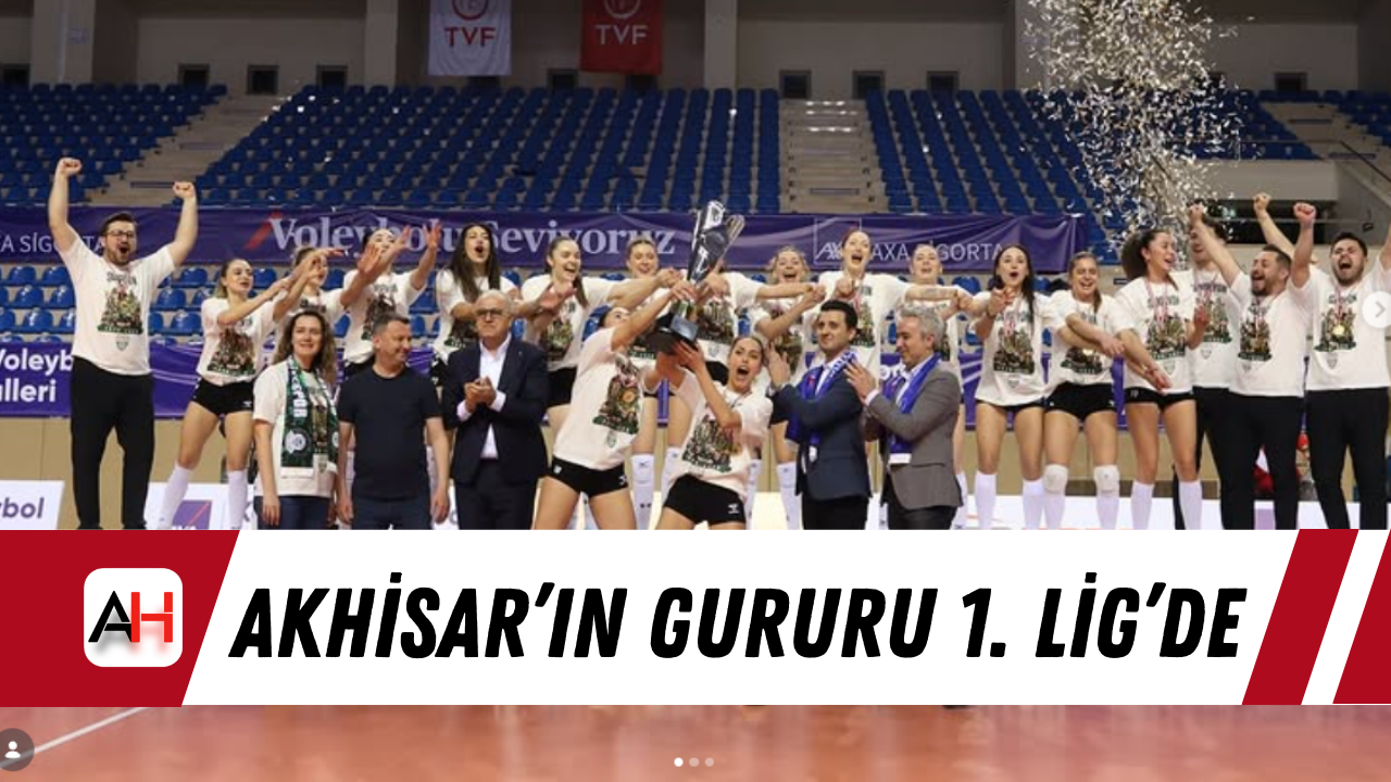 Akhisar’ın Gururu 1. Lig’de