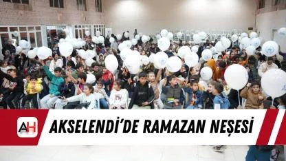Akselendi’de Ramazan neşesi
